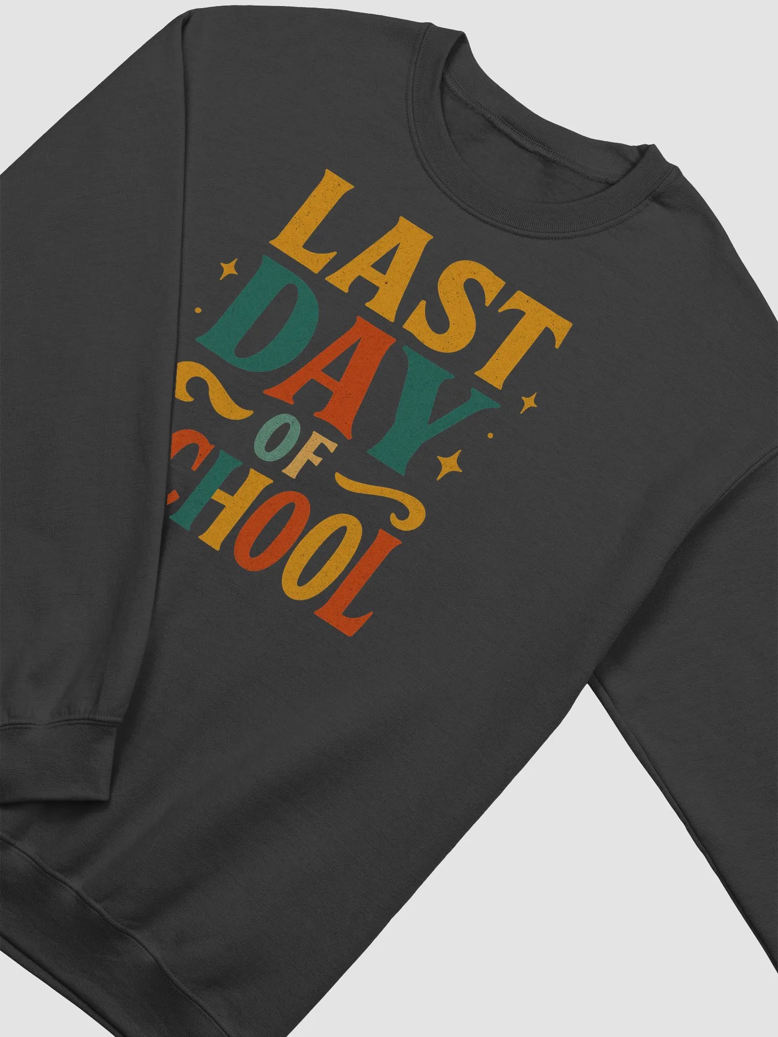 Last Day of School Sweatshirt – Funny Retro Teacher Pullover product image (12)