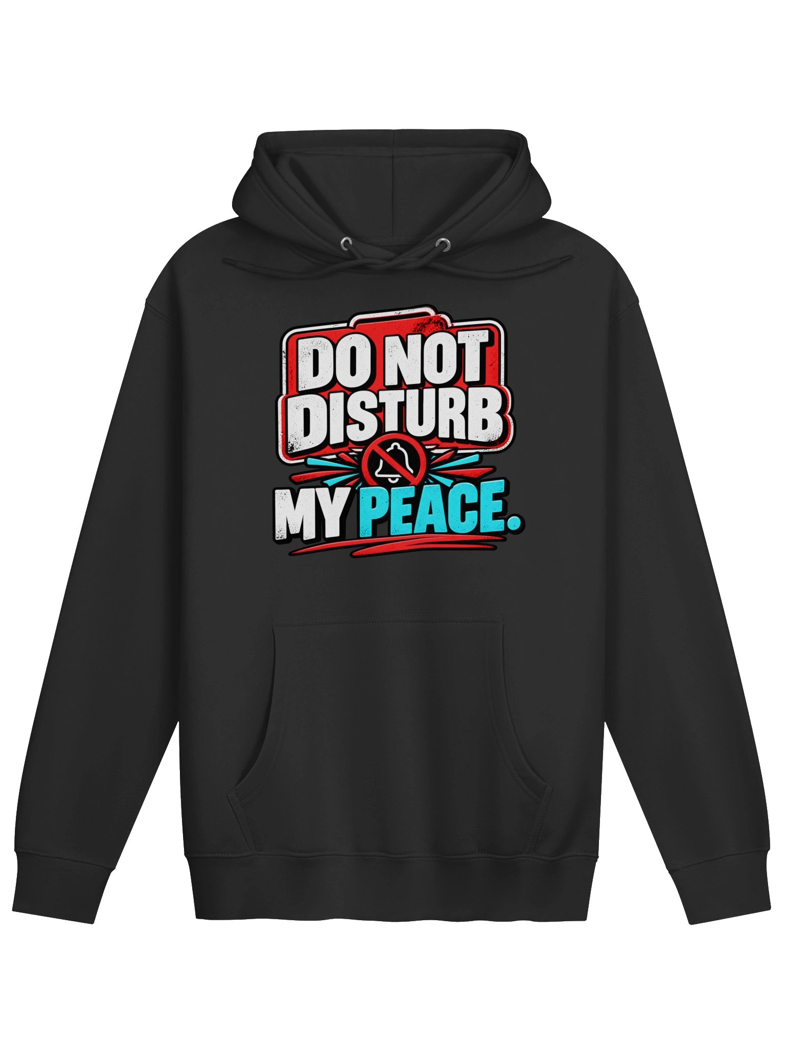 Do Not Disturb My Peace™ Hoodie product image (1)