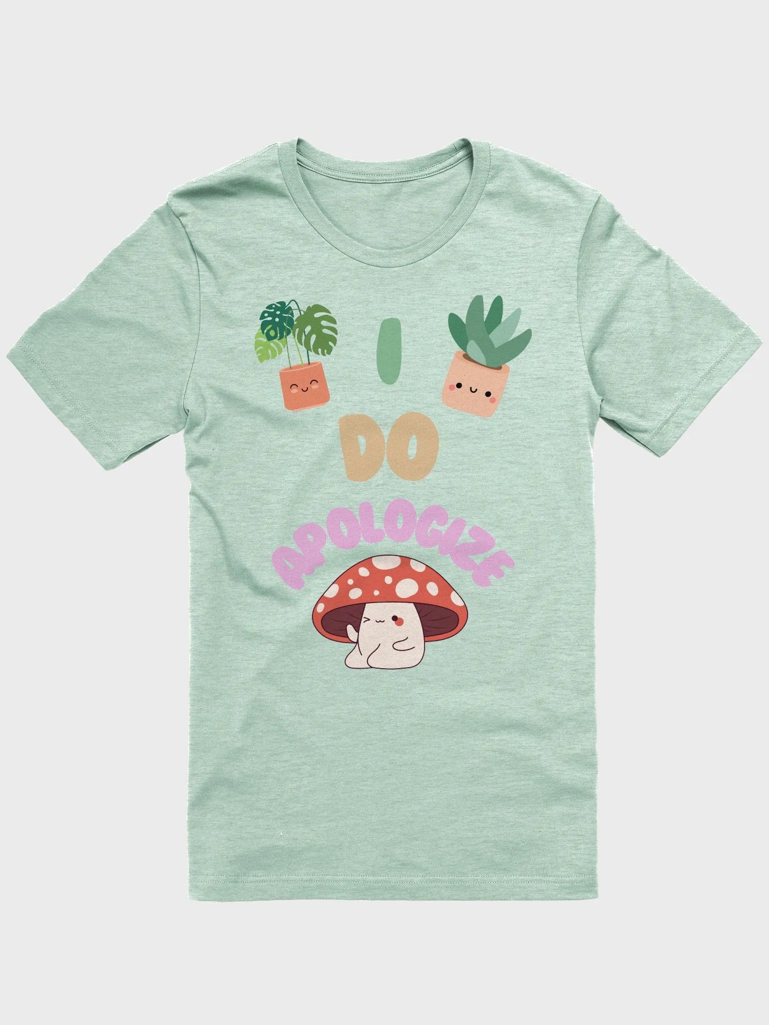 I Do Apologize | Mint T-Shirt product image (1)