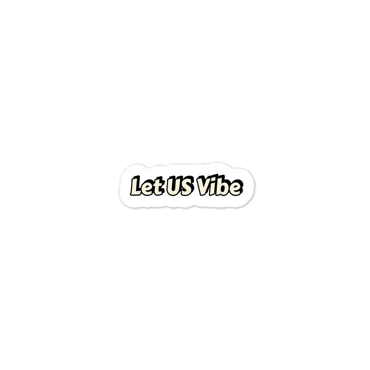 Let US Vibe Sticker product image (1)
