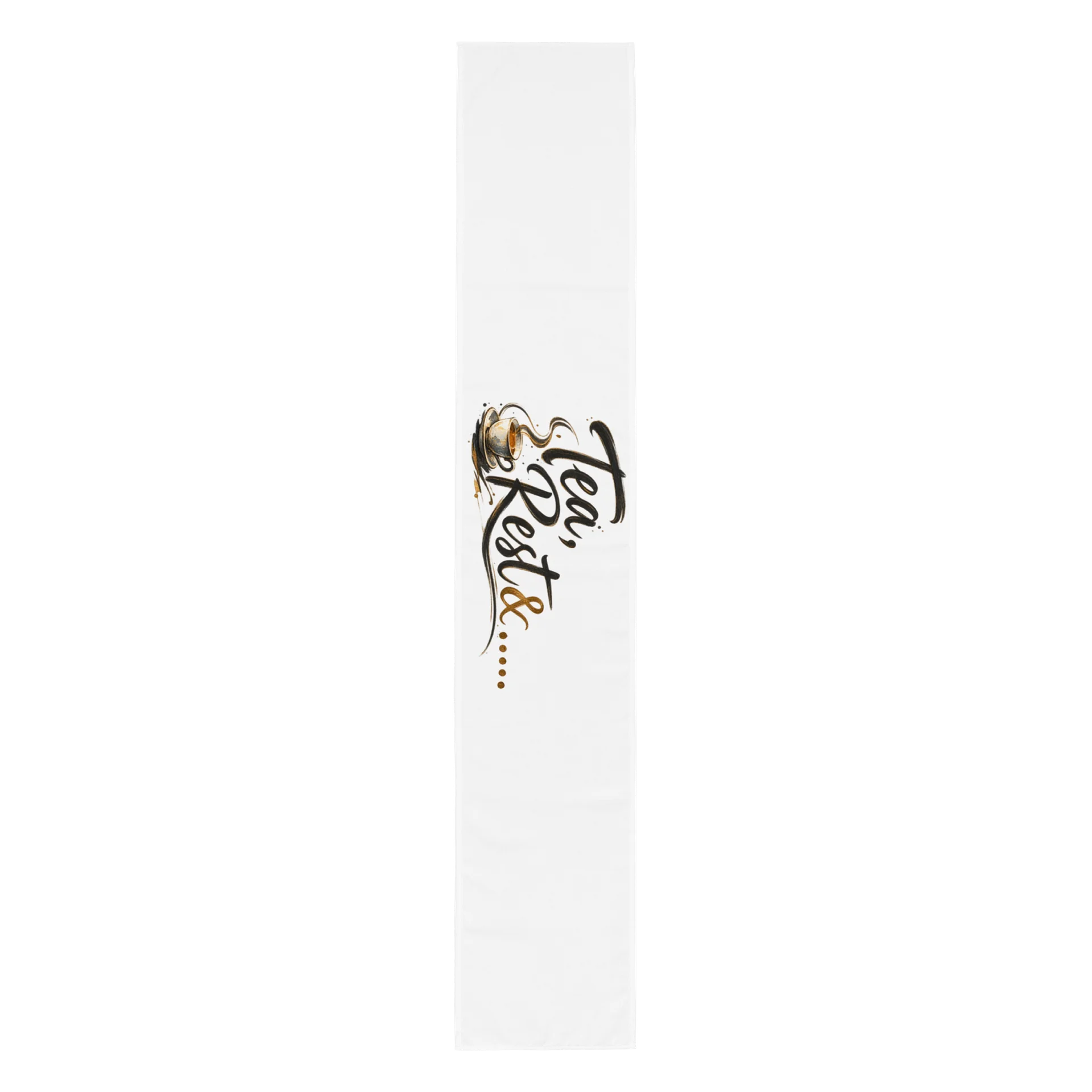 TEA, REST & ..... — Workshop Table Runner product image (1)
