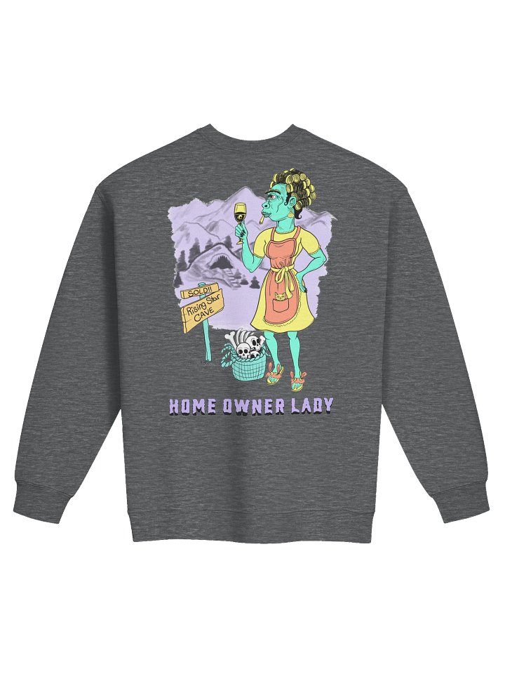 “Home Owner Lady” Homo Naledi Unisex Sweatshirt product image (1)