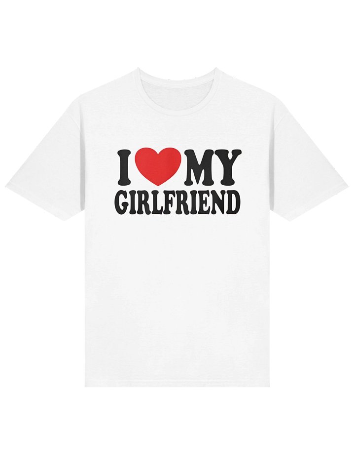 I Love My Girlfriend Shirt product image (2)
