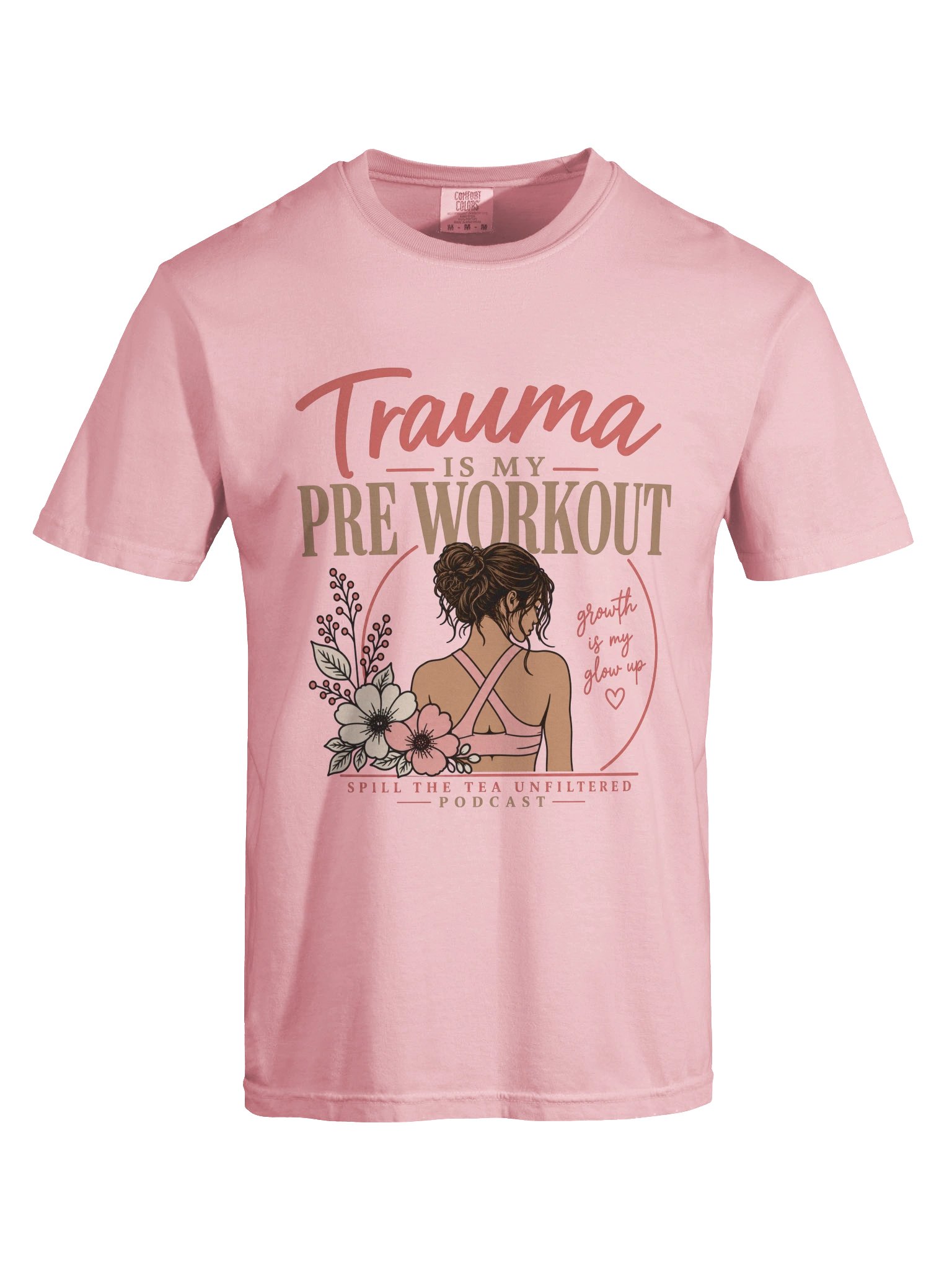 Trauma Is My Pre-Workout Podcast Tee product image (20)