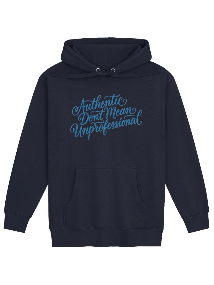 Authentic Don’t Mean Unprofessional Hoodie product image (1)