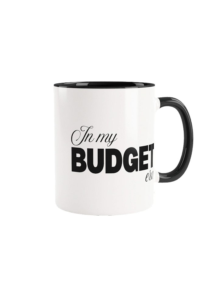 In My Budget Era Ceramic Mug product image (1)