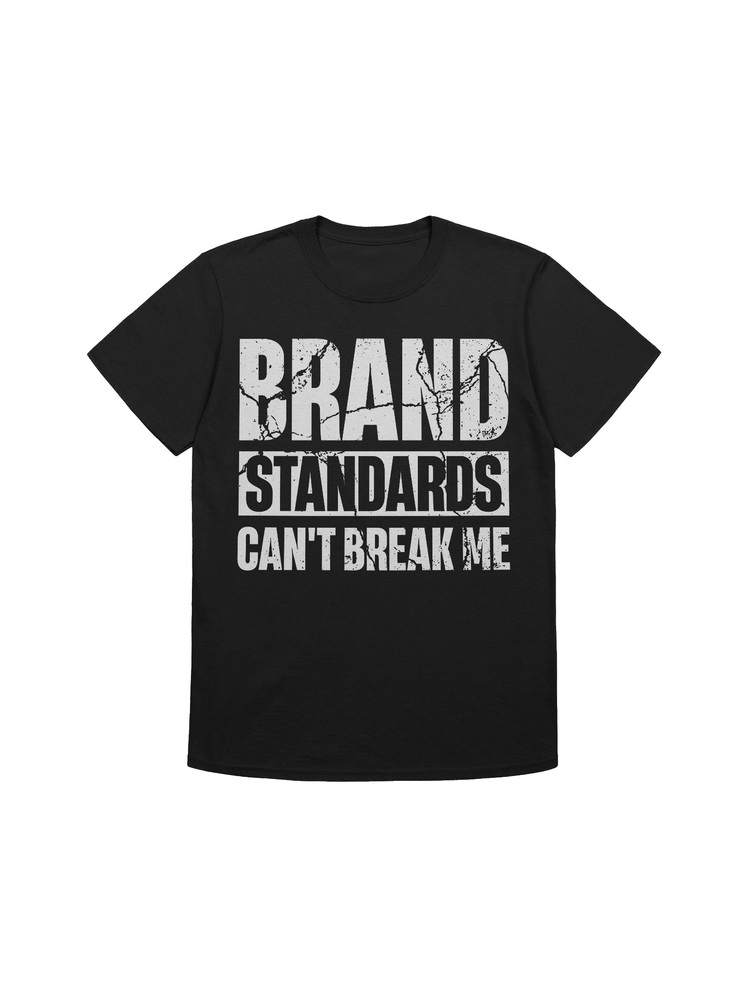 Hotel T-Shirt – Brand Standards Can’t Break Me (Black) product image (1)