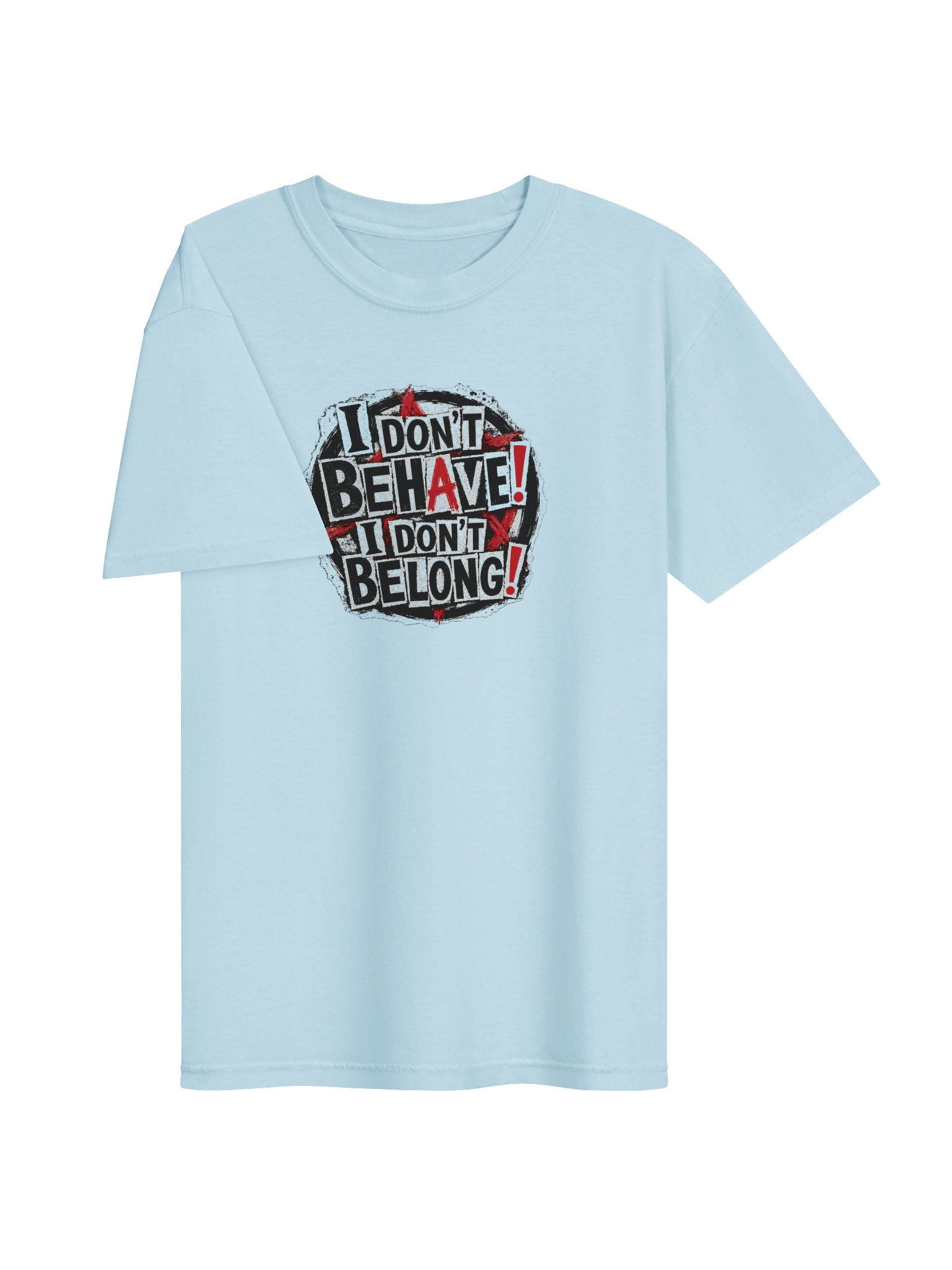 I Don't Behave Tee product image (3)