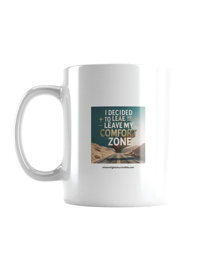 I Decided to leave my comfort zone product image (1)