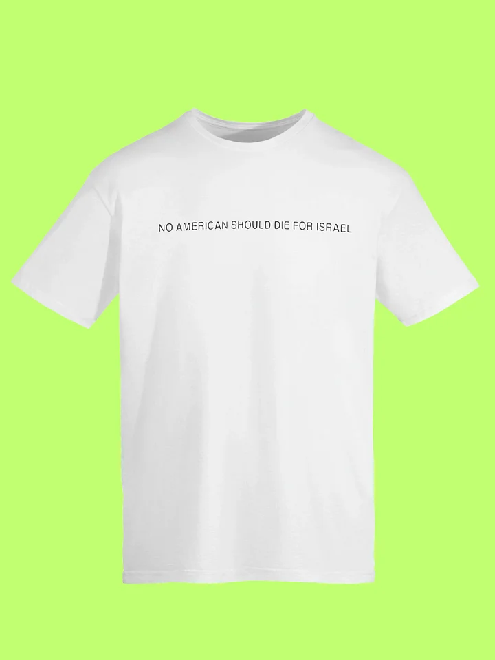 No American Should Die For Israel Shirt product image (114)
