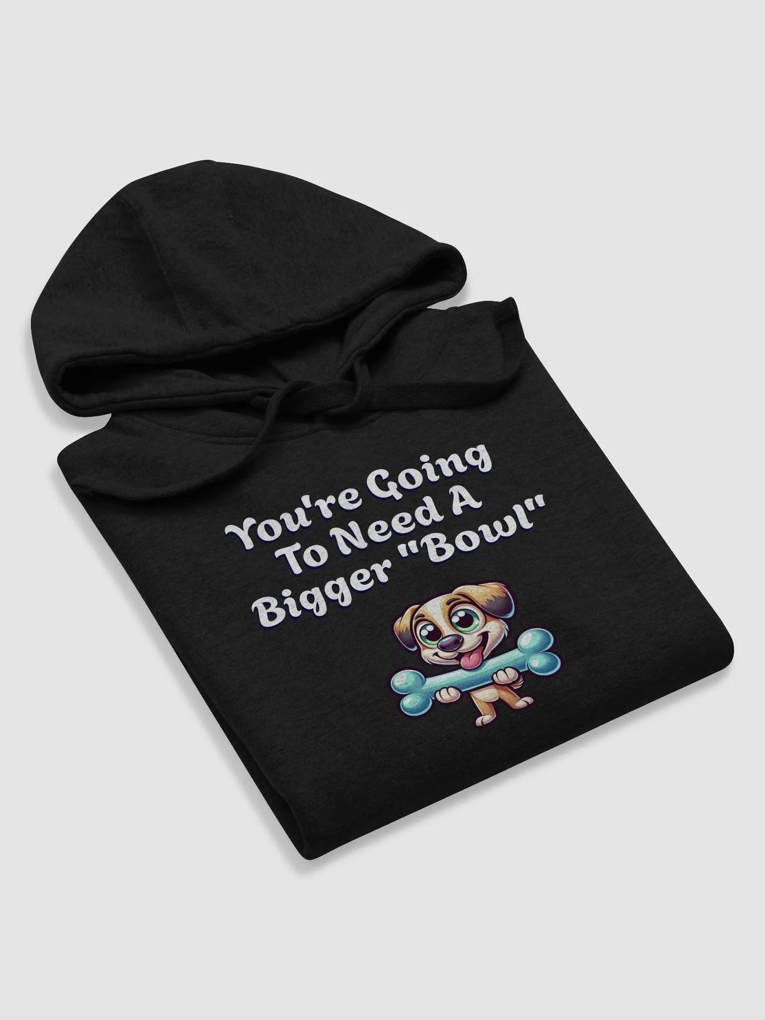 You're Going To Need A Bigger "Bowl" Hoodie product image (31)