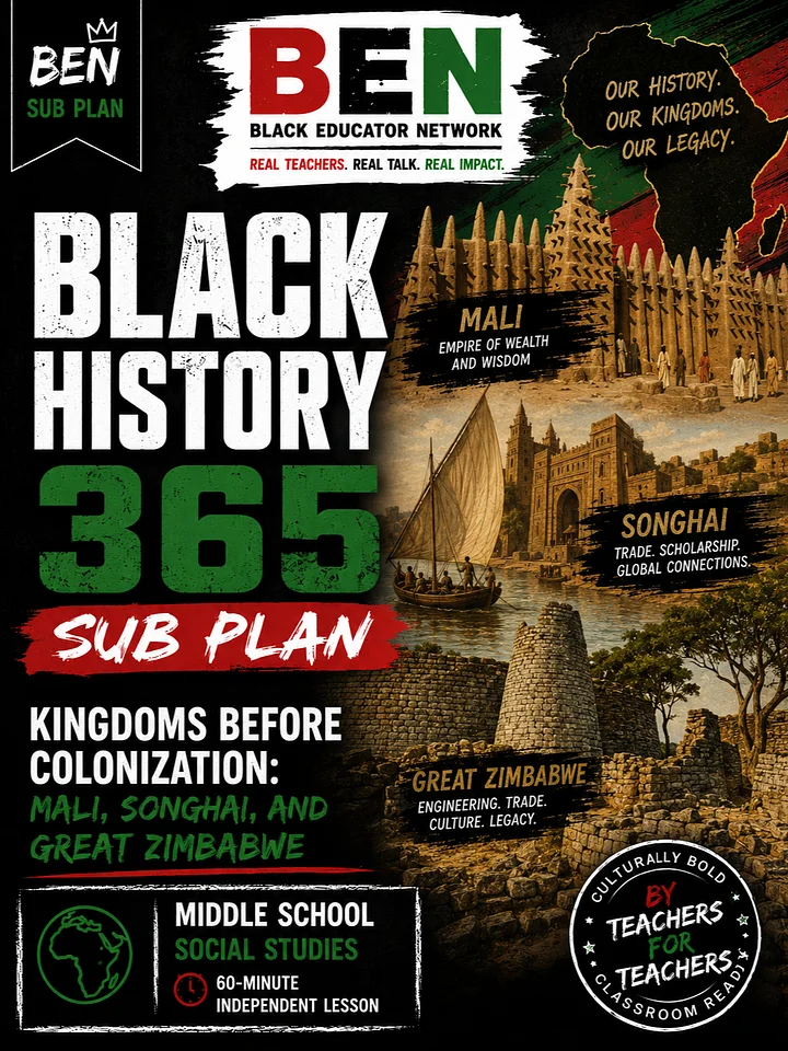 Black History 365 Sub Plan: Kingdoms Before Colonization: Mali, Songhai, and Great Zimbabwe Social Studies| Middle School | 60-Minute Lesson product image (1)