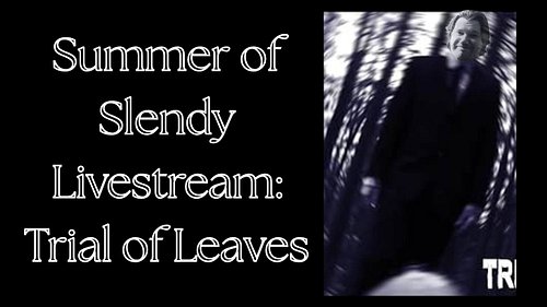 Next up on Summer of Slendy! Trial of Leaves! A short film about three young survivalists and their harrowing experience. Com...