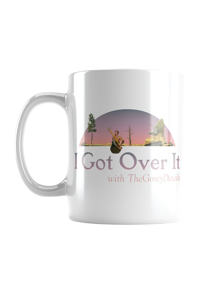 I Got Over It - White Glossy Mug product image (1)