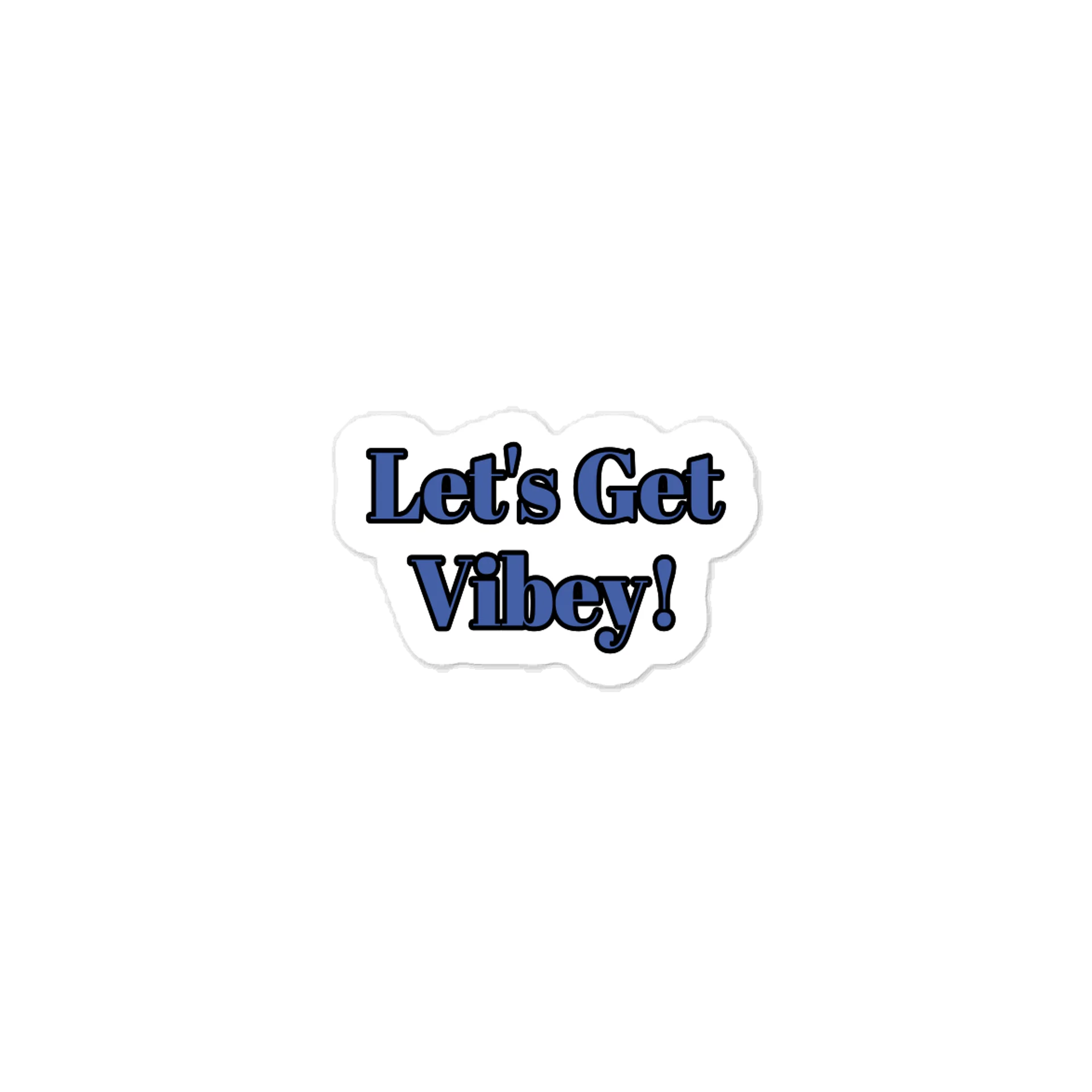 Let's Get Vibey Sticker product image (1)