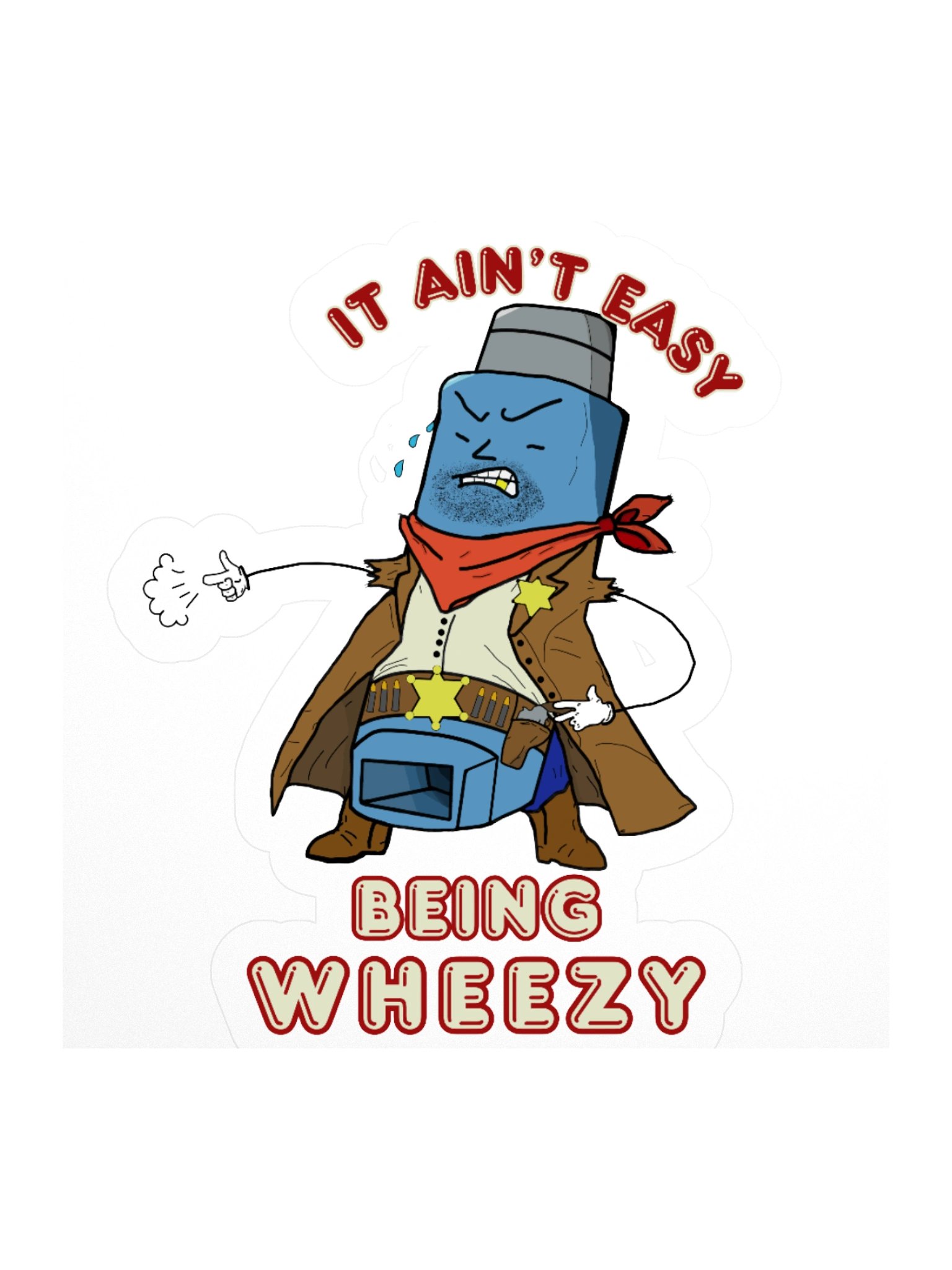 It Ain't Easy Being Wheezy sticky product image (2)
