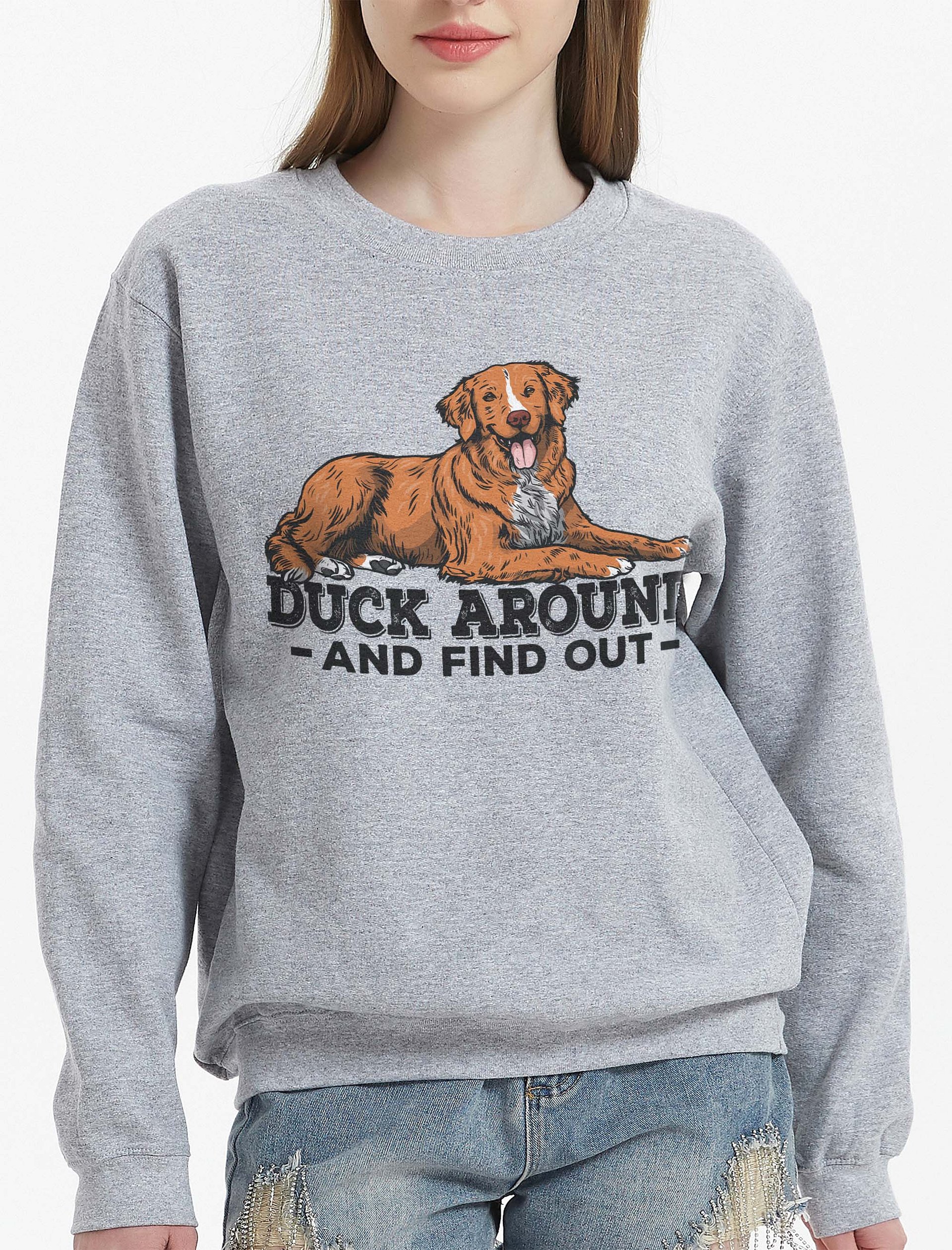 Duck Around and Find Out Sweatshirt of a Nova Scotia Duck Tolling Retriever | Funny Shirt for Toller Paw-rents product image (2)