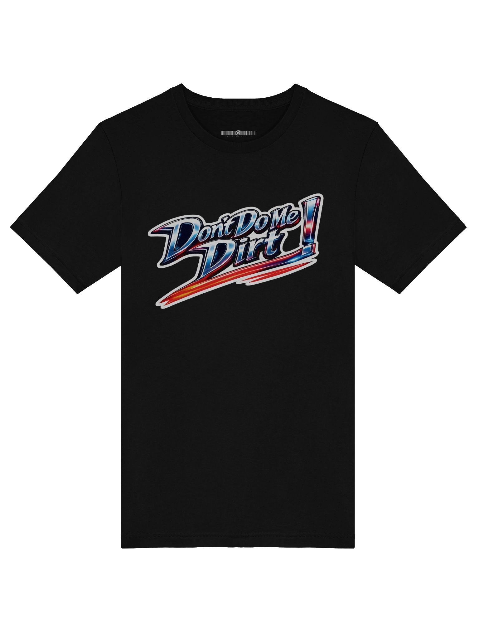 "Don't Do Me Dirt!" Super Soft Tee product image (5)