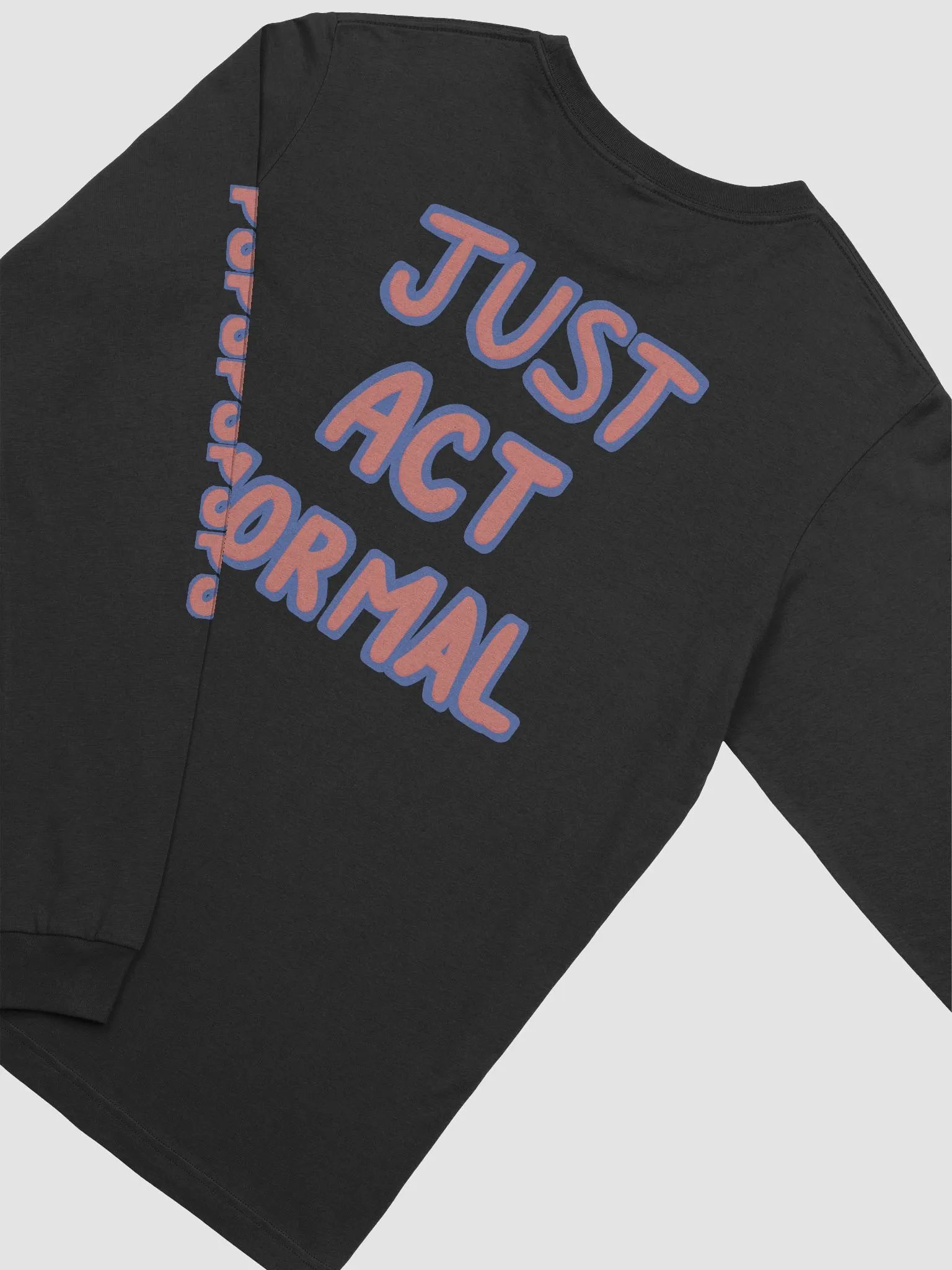 Just Act Normal Panfi Long Sleeve product image (3)