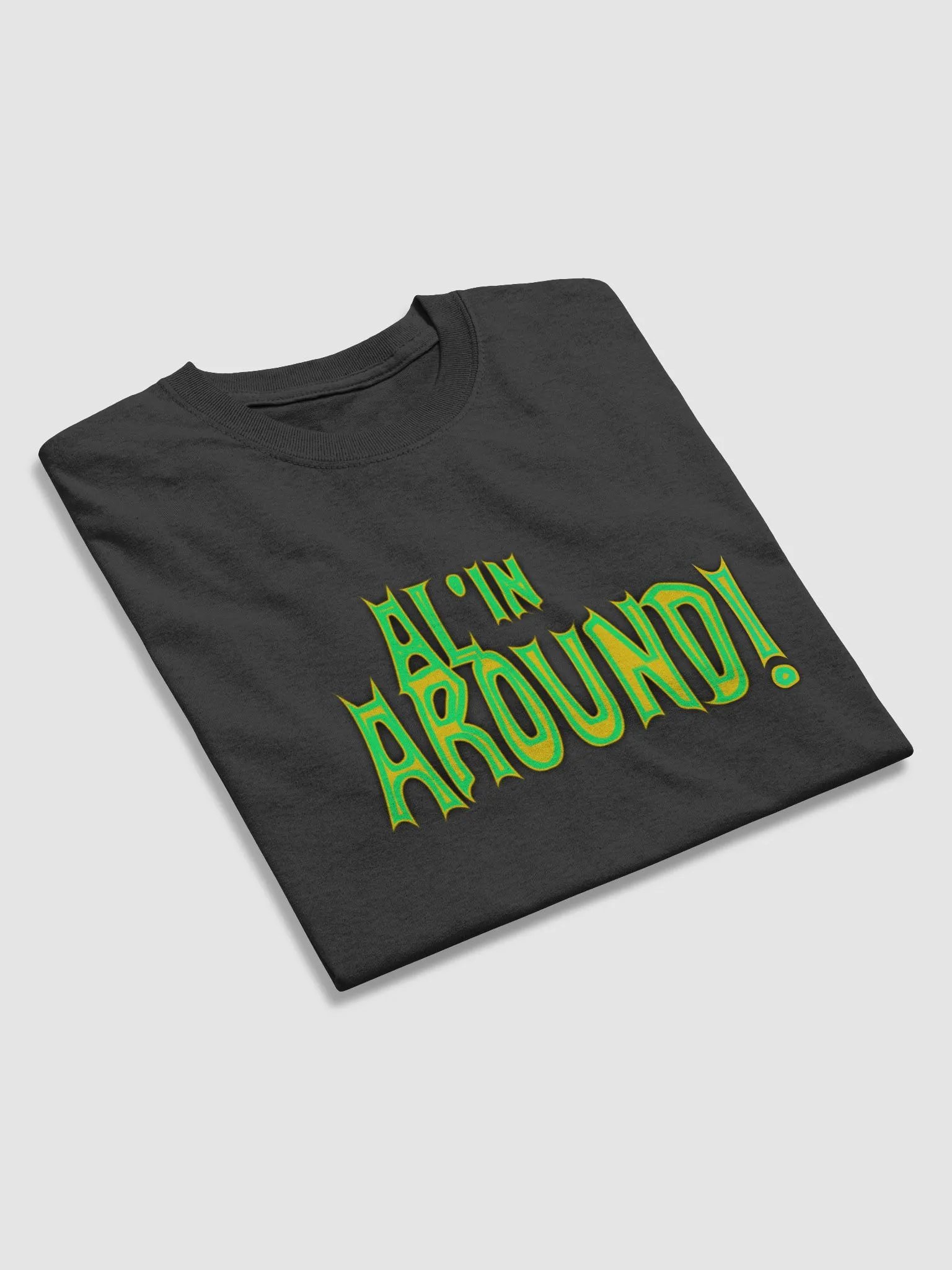 Al'in Around! Graphic Tee product image (3)