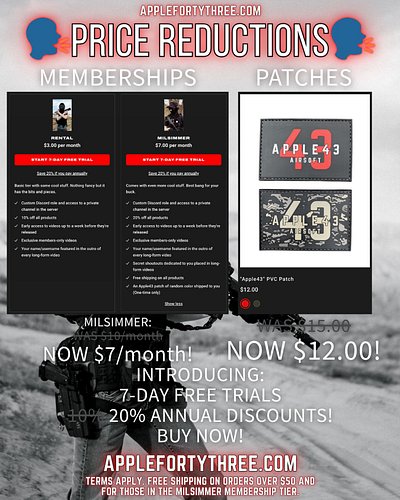 GREAT DAY FOR APPLEFORTYTHREE.COM!

Some long-awaited price drops are here, they run as follows:

-MILSIMMER MEMBERSHIP TIER:...
