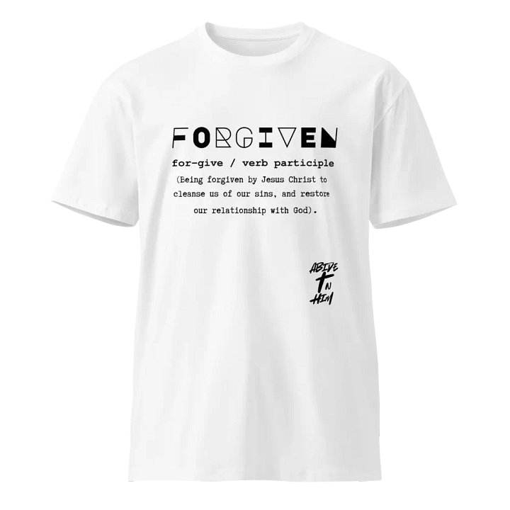 Abide In Him Christian Clothing - Forgiven By Jesus Christ Premium T-Shirt product image (9)