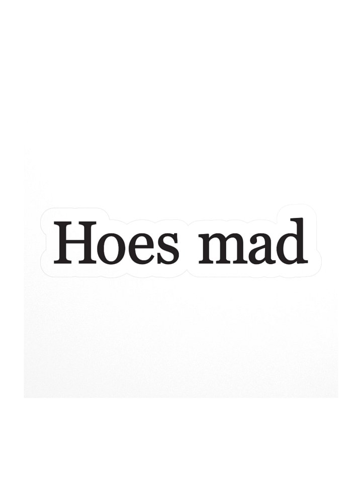 Hoes mad stickers product image (2)