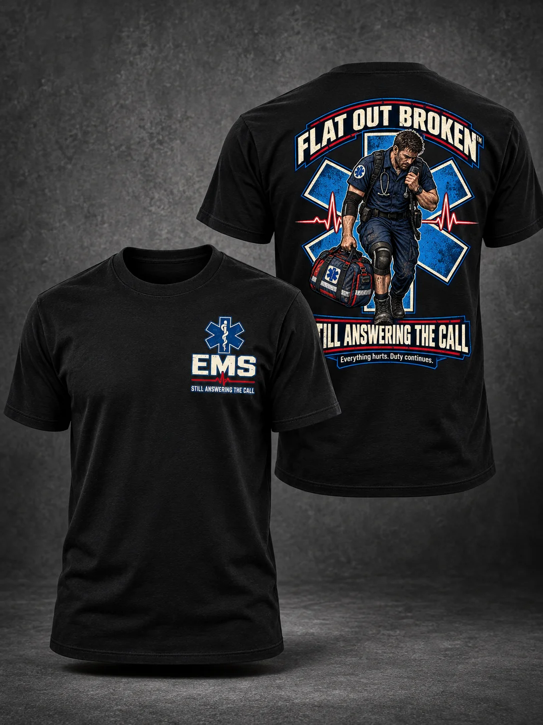 EMT & Paramedic Shirt — Still Answering the Call EMS Tee | Flat Out Broken™ product image (1)
