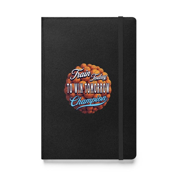 Train Today To Win Tomorrow Basketball Champion Notebook product image (1)