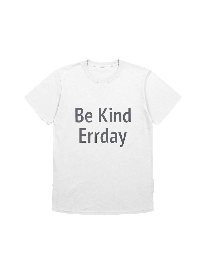 Be Kind Errday Shirt product image (1)