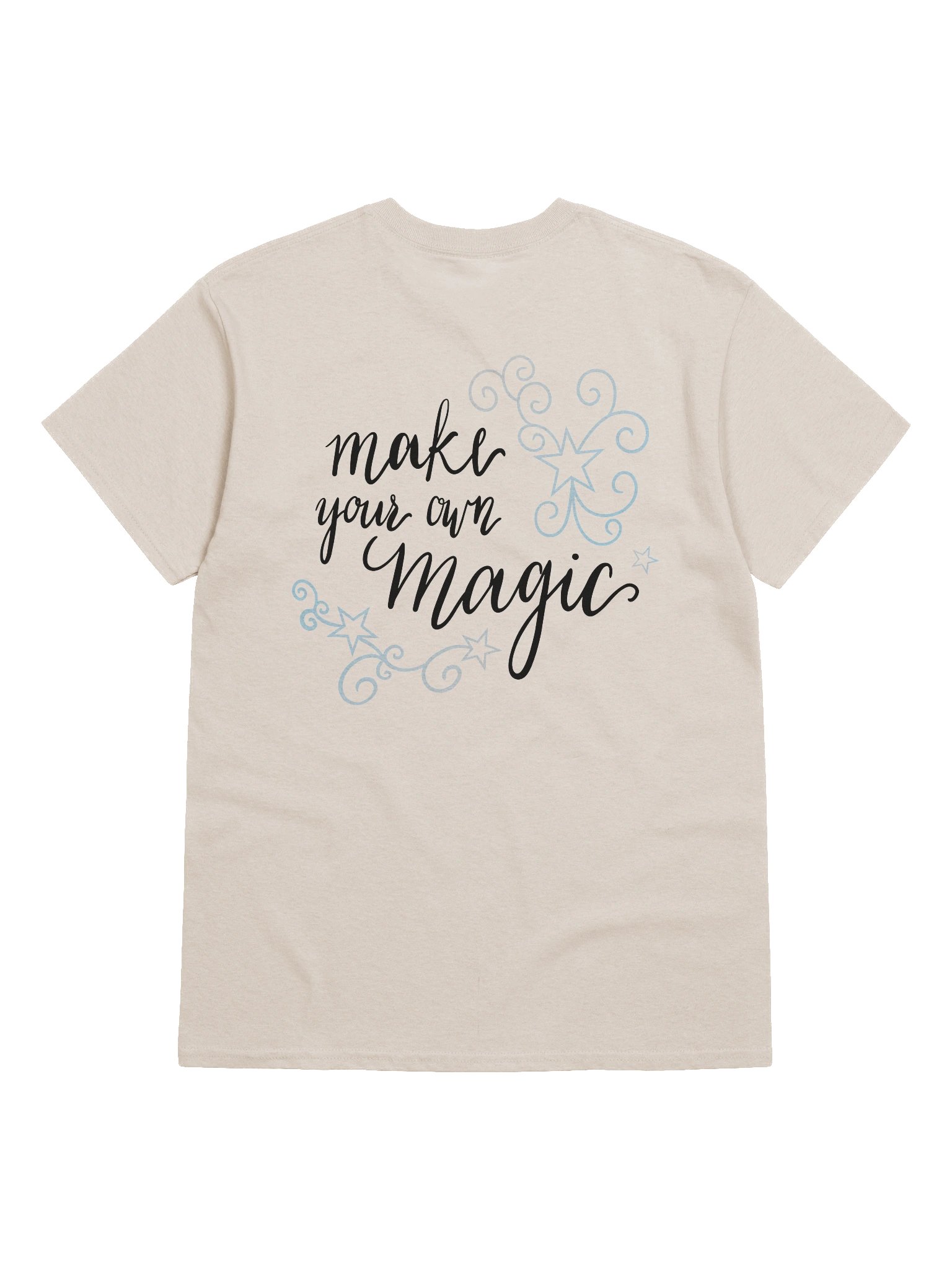 Make Your Own Magic Back Design T-Shirt product image (6)