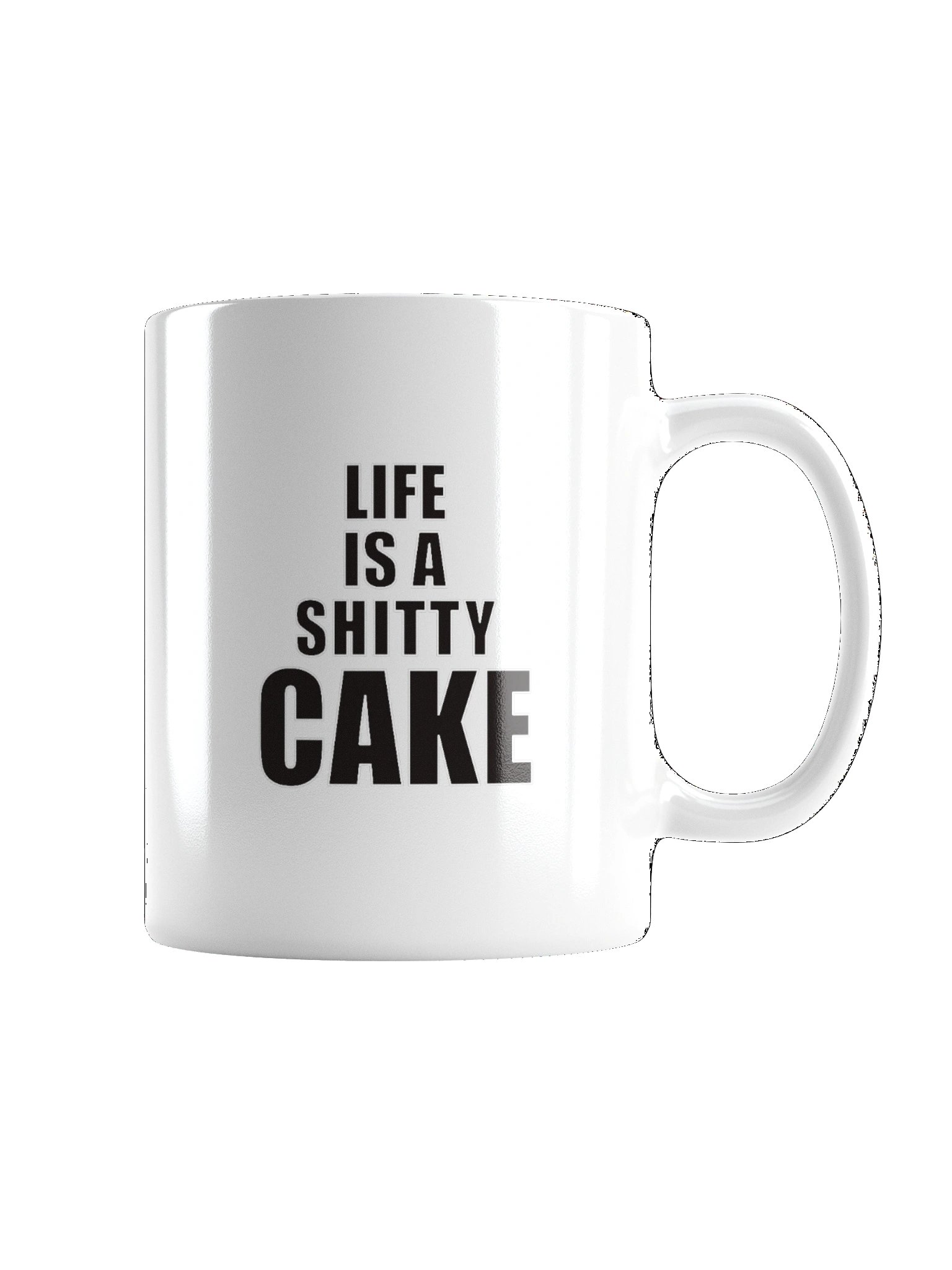 LIFE IS A SHITTY CAKE Mug product image (6)