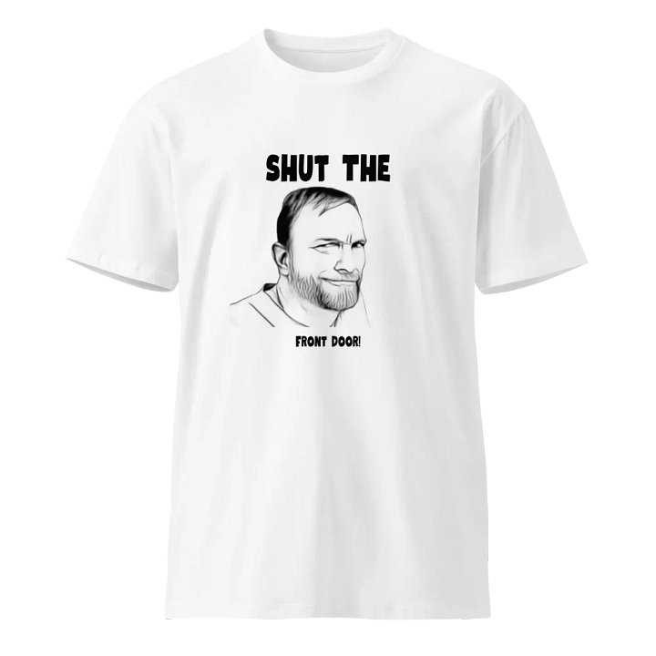 Shut the Front Door! Limited Edition 'Mug of Glory' Tee product image (1)