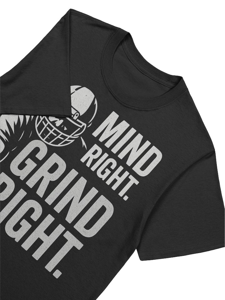 MIND RIGHT. GRIND RIGHT. product image (2)