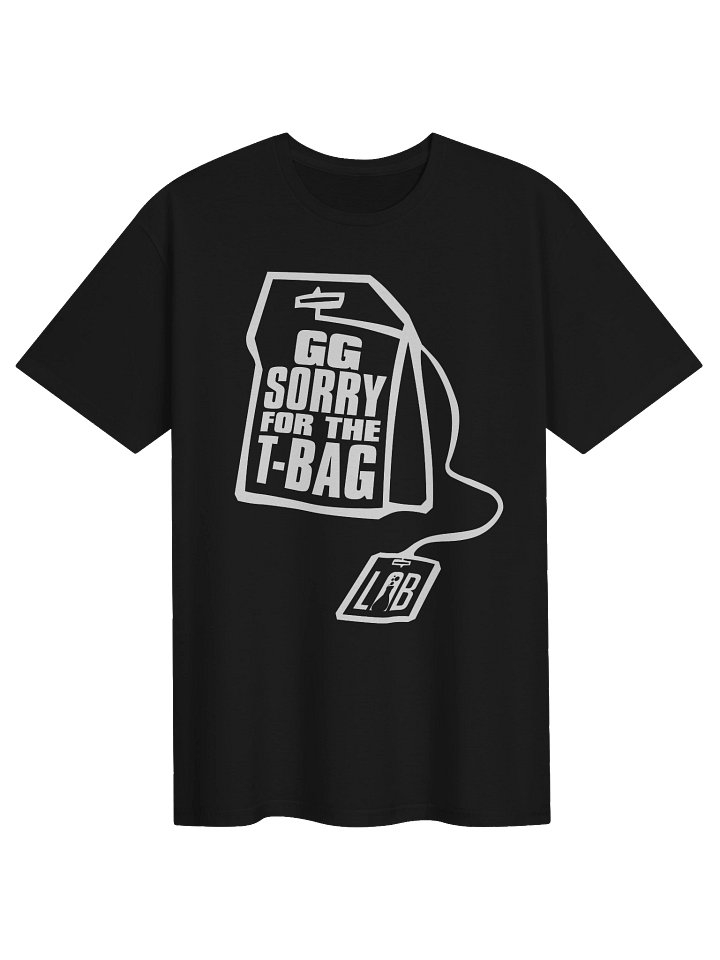Sorry For The T-Bag T-Shirt product image (1)