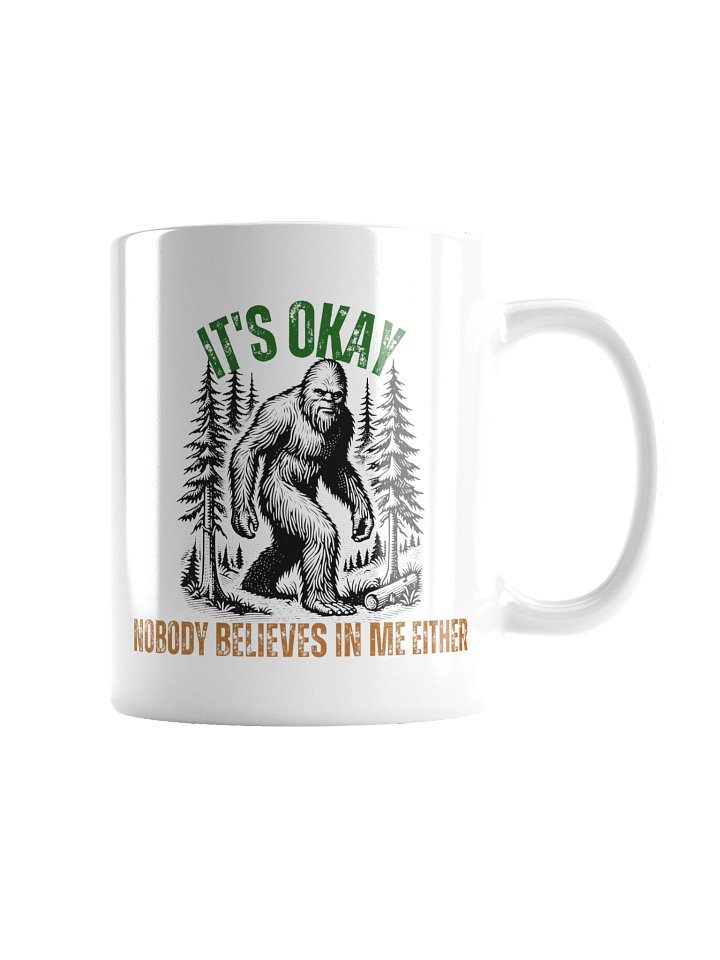 Bigfoot Nobody believes in me product image (5)