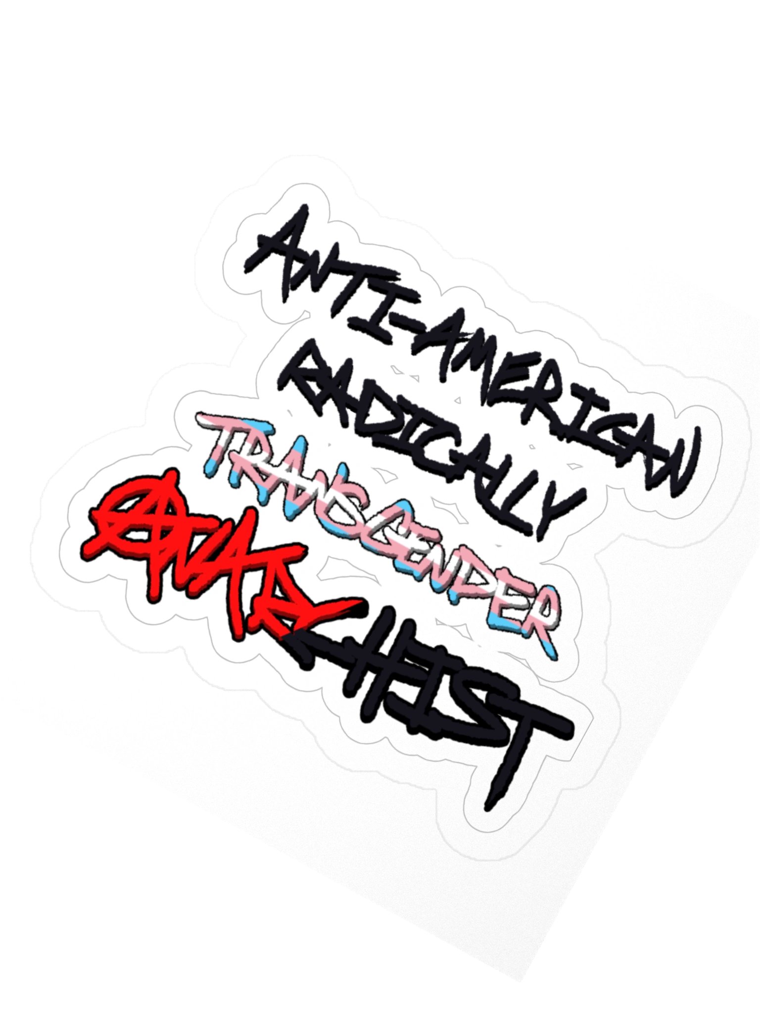 Anti-American Radically Transgender Anarchist Sticker product image (5)