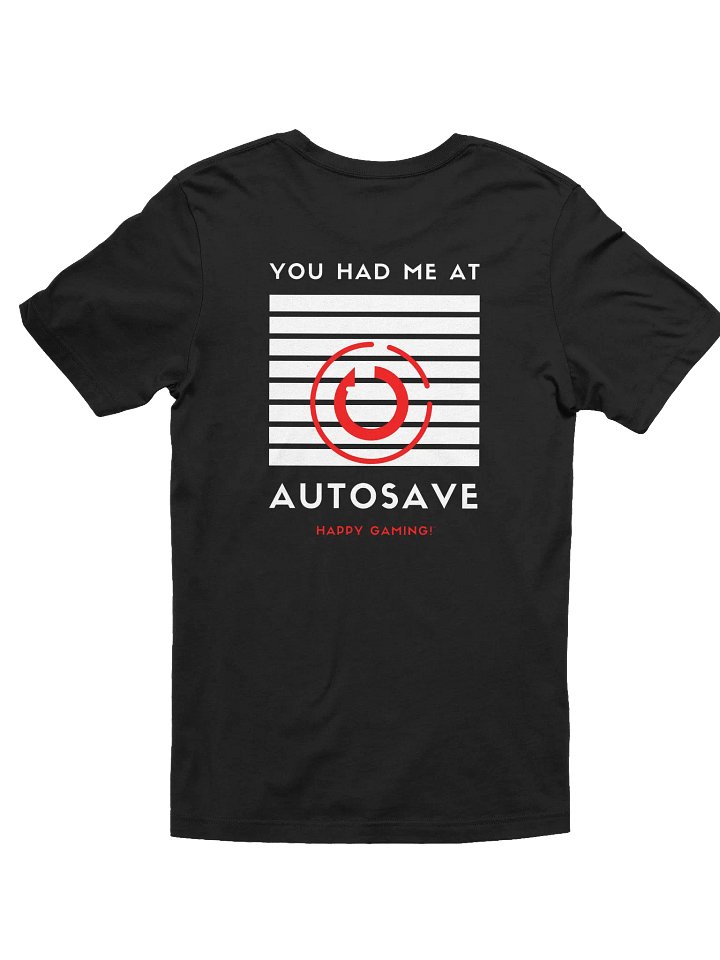 You Had Me At Autosave | Graphic Tee product image (2)