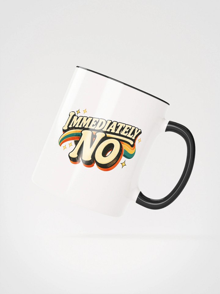 The Immediately No Mug product image (24)