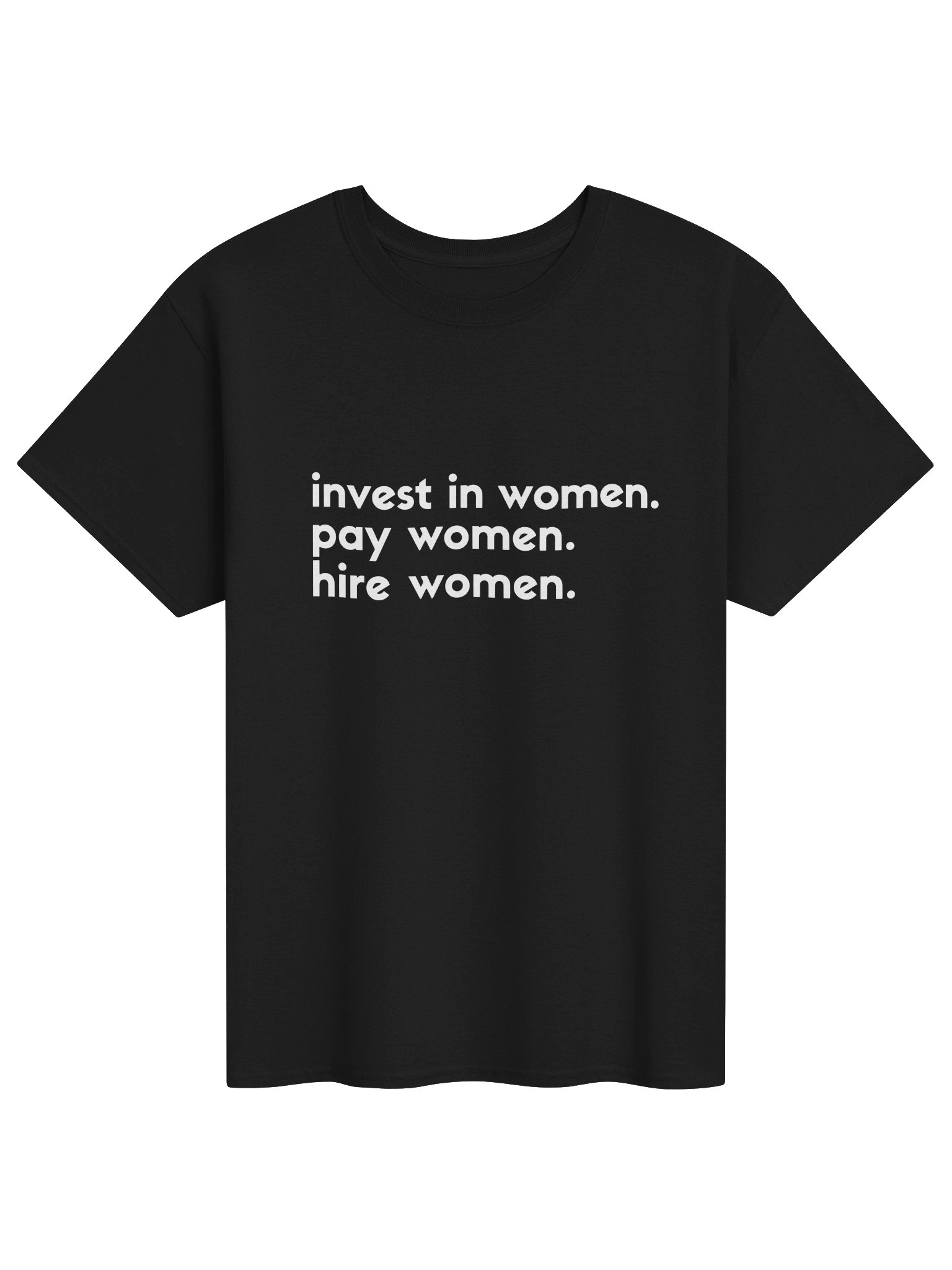 Invest in Women Pay Women Hire Women Shirt 2 product image (3)