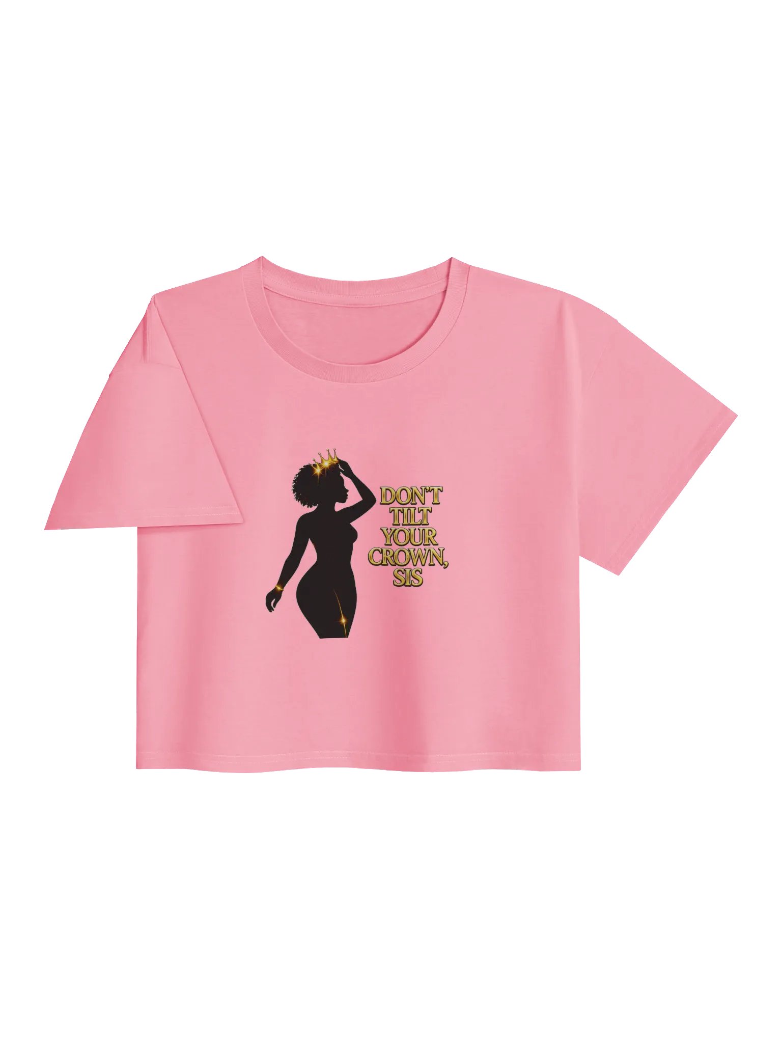 Don't Tilt Your Crown, Sis Crop Top product image (45)