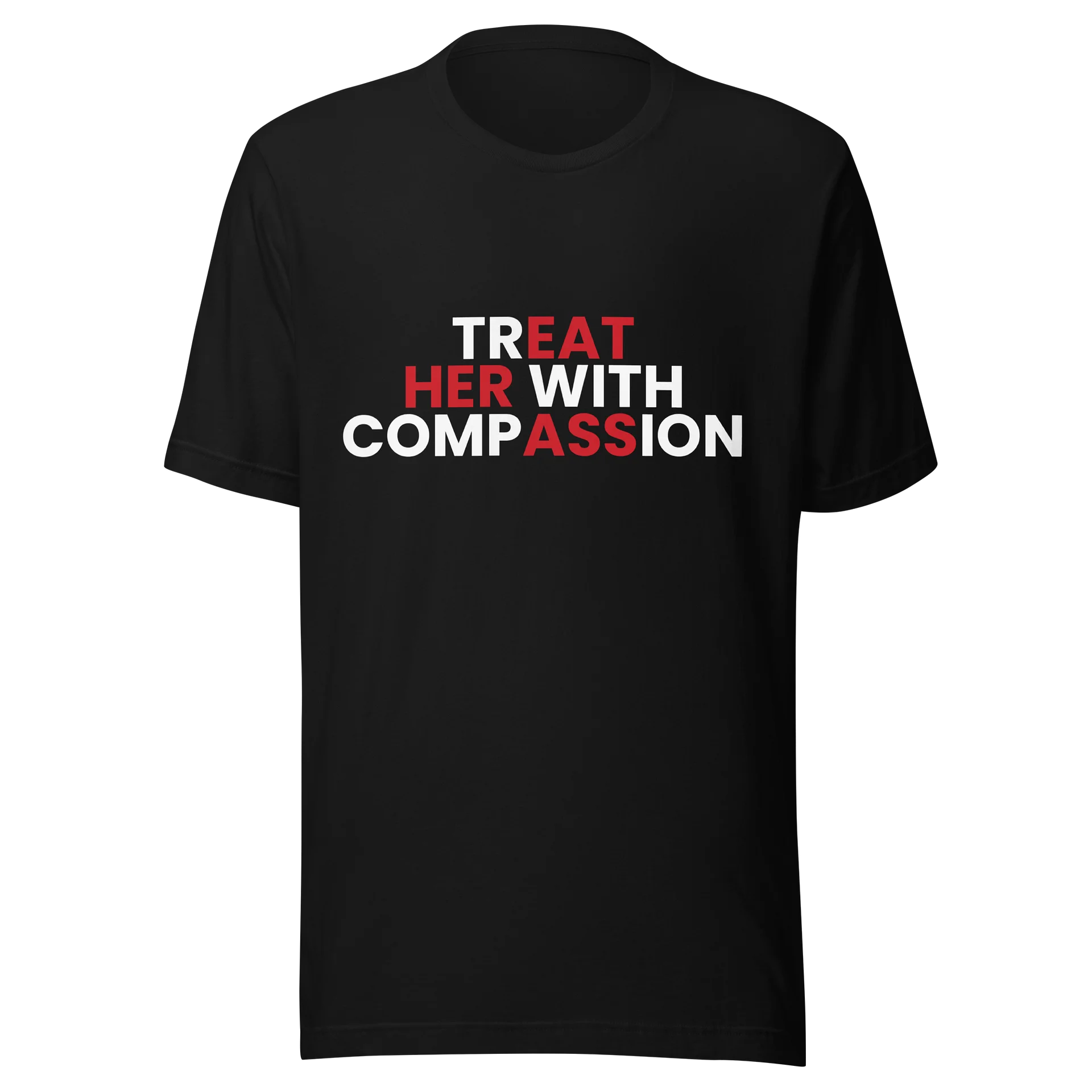 Treat Her With Compassion - (Black) product image (1)