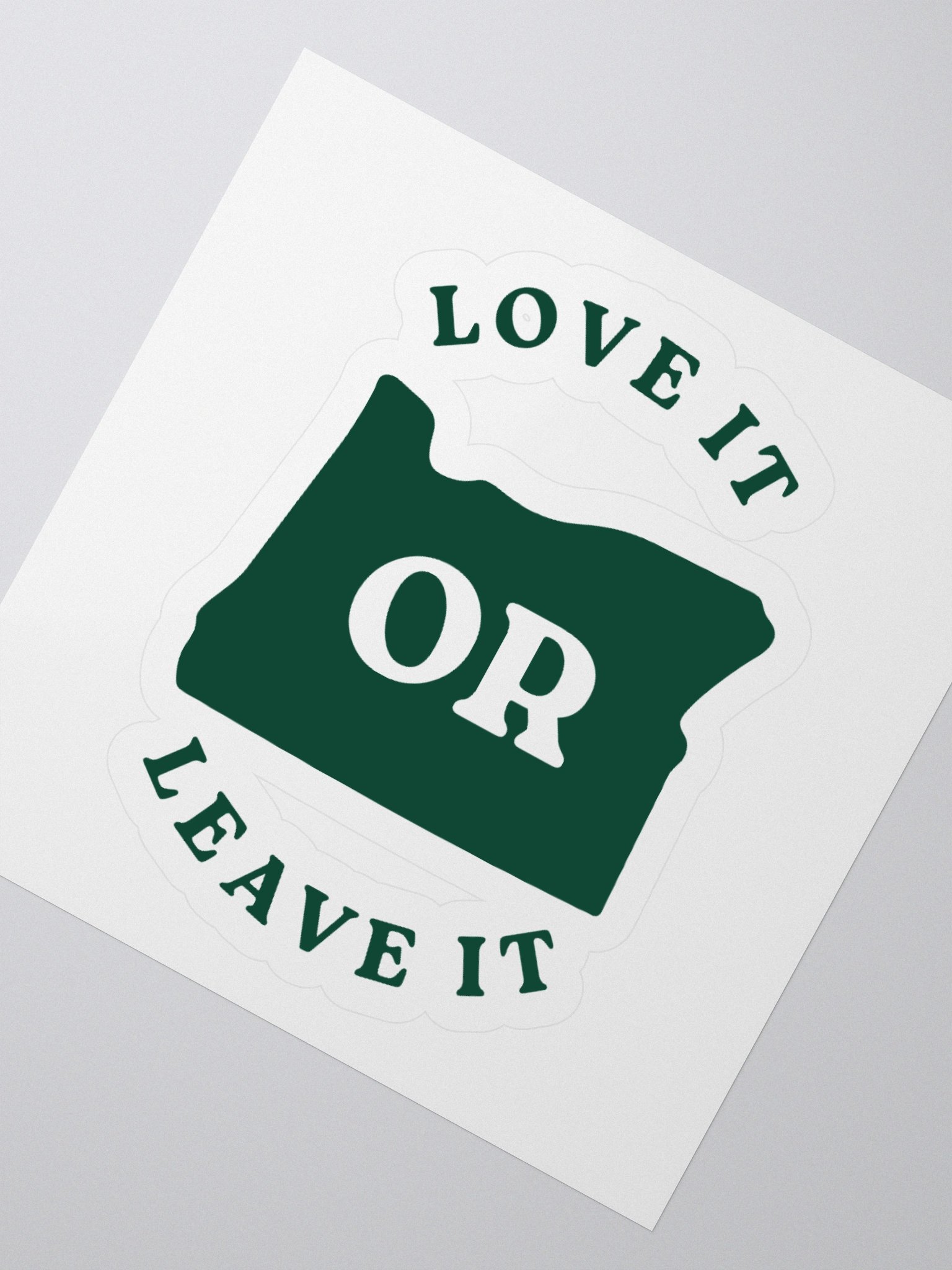 Love it OR Leave it Sticker product image (2)