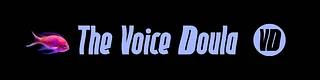 The Voice Doula