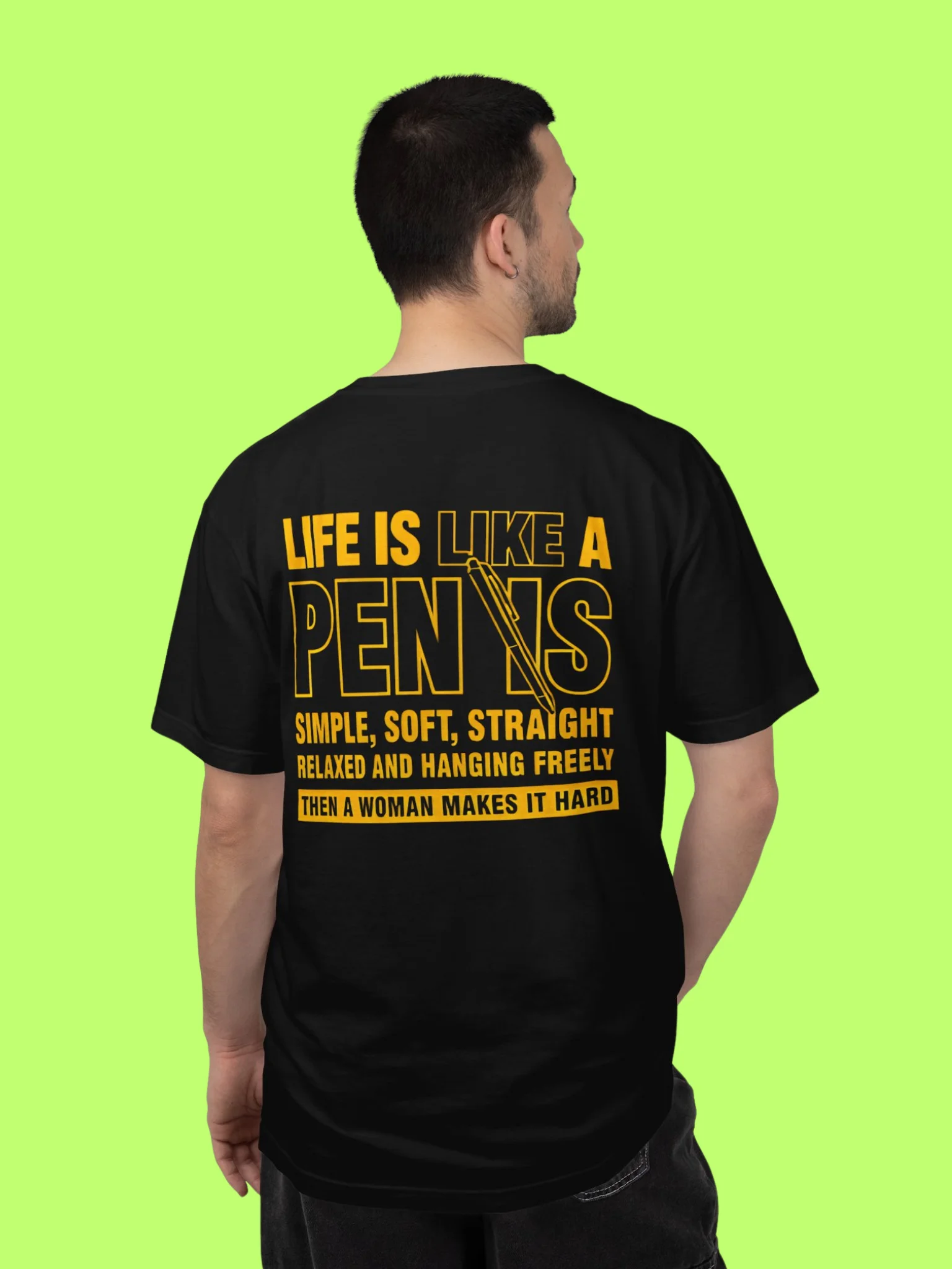 Life Is Like A Penis Then A Woman Makes It Hard Shirt product image (151)