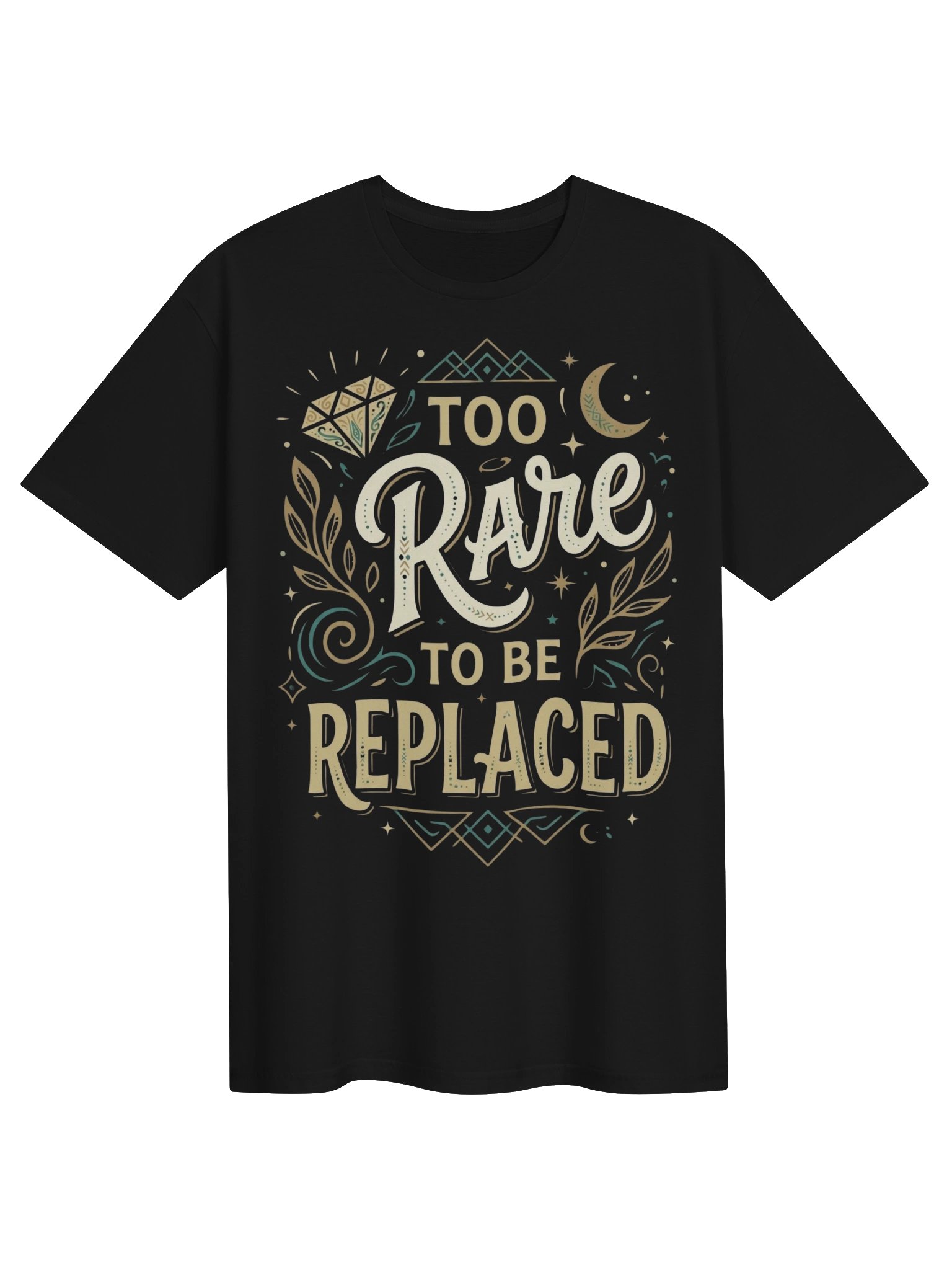 💎 Too Rare to Be Replaced – Unique & Confident Quote Design product image (1)