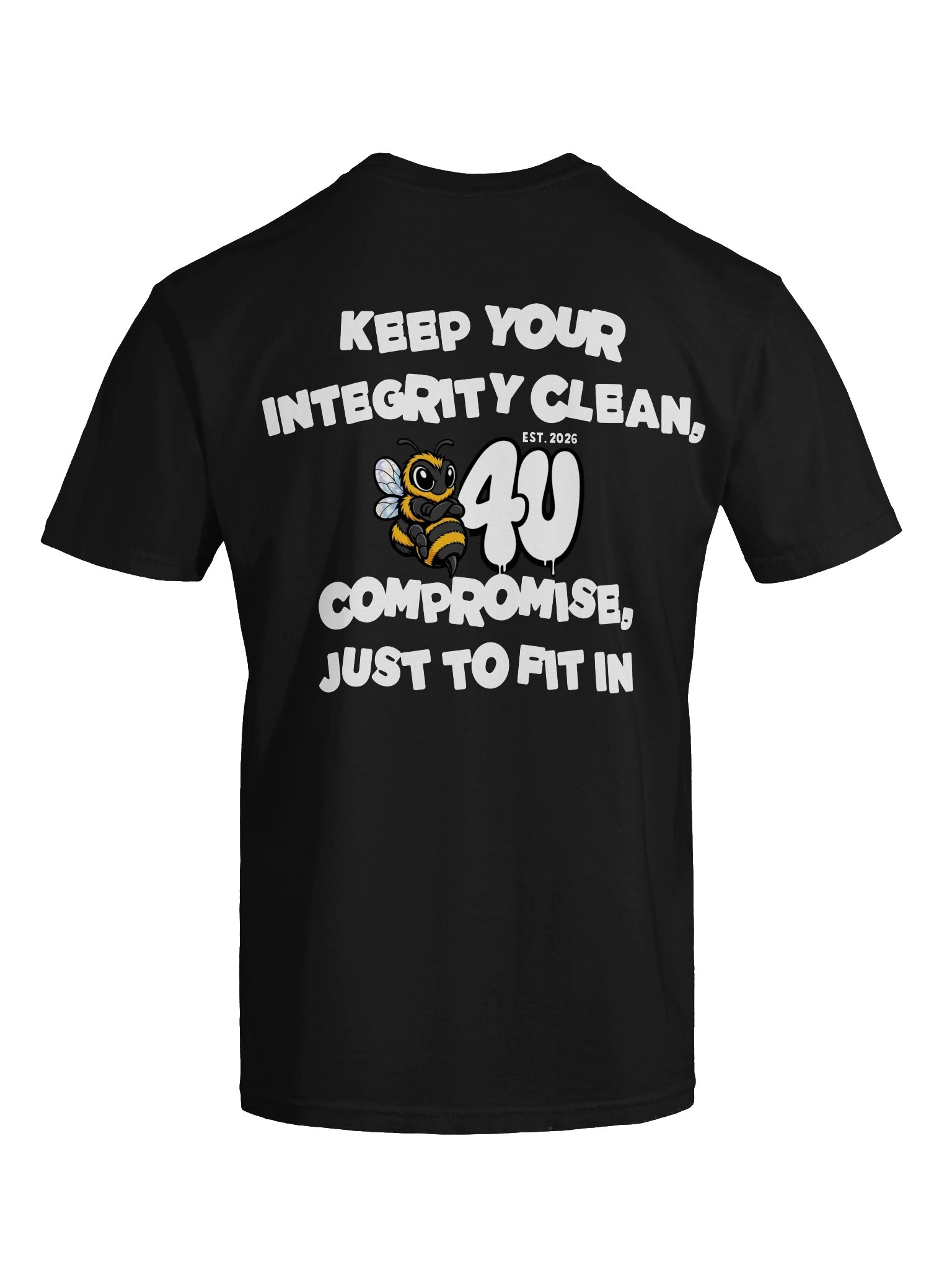 KEEP INTEGRITY CLEAN B4U COMPROMISE Graphic Tee product image (41)