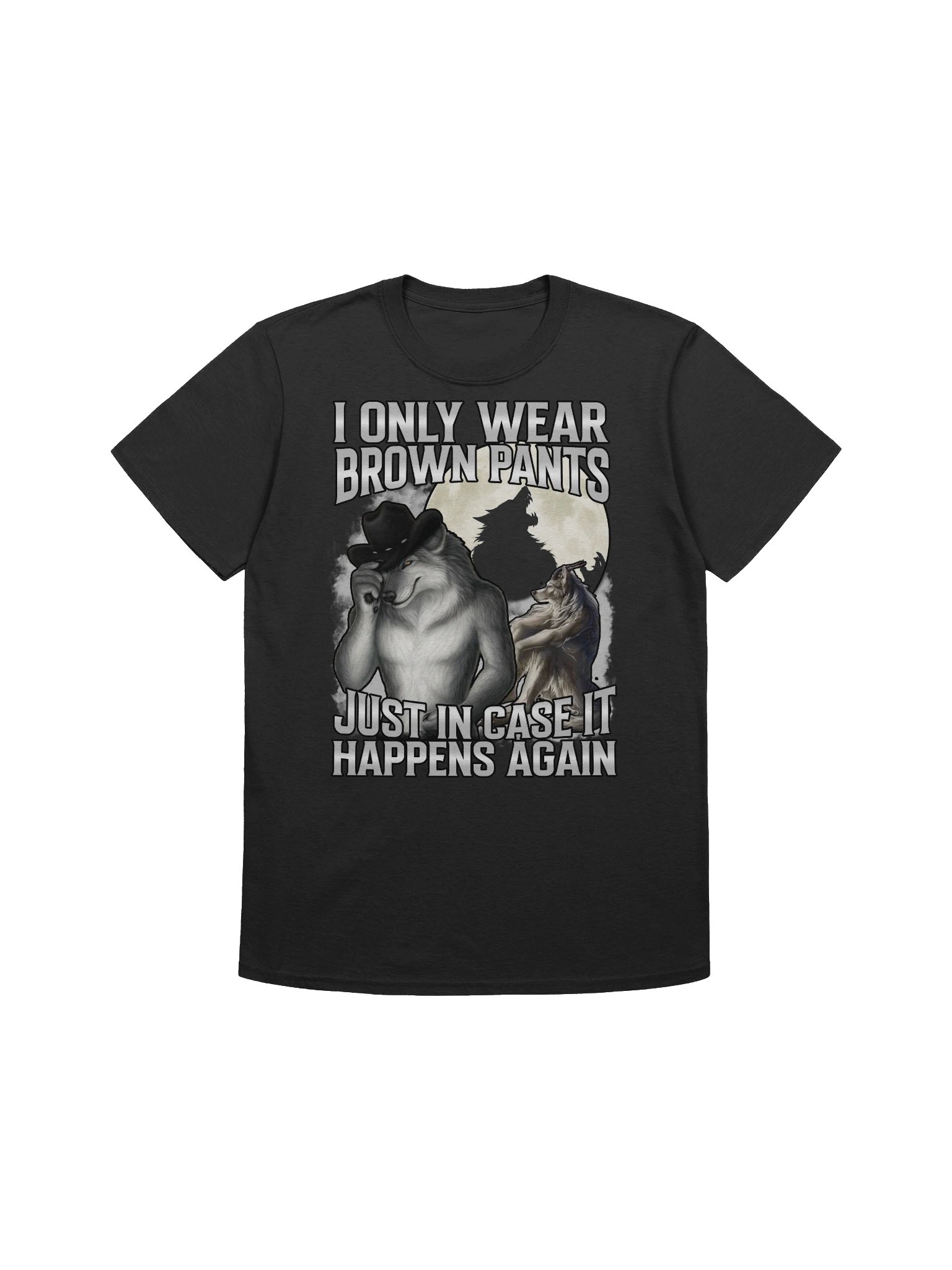 I Only Wear Brown Pants T-Shirt product image (3)