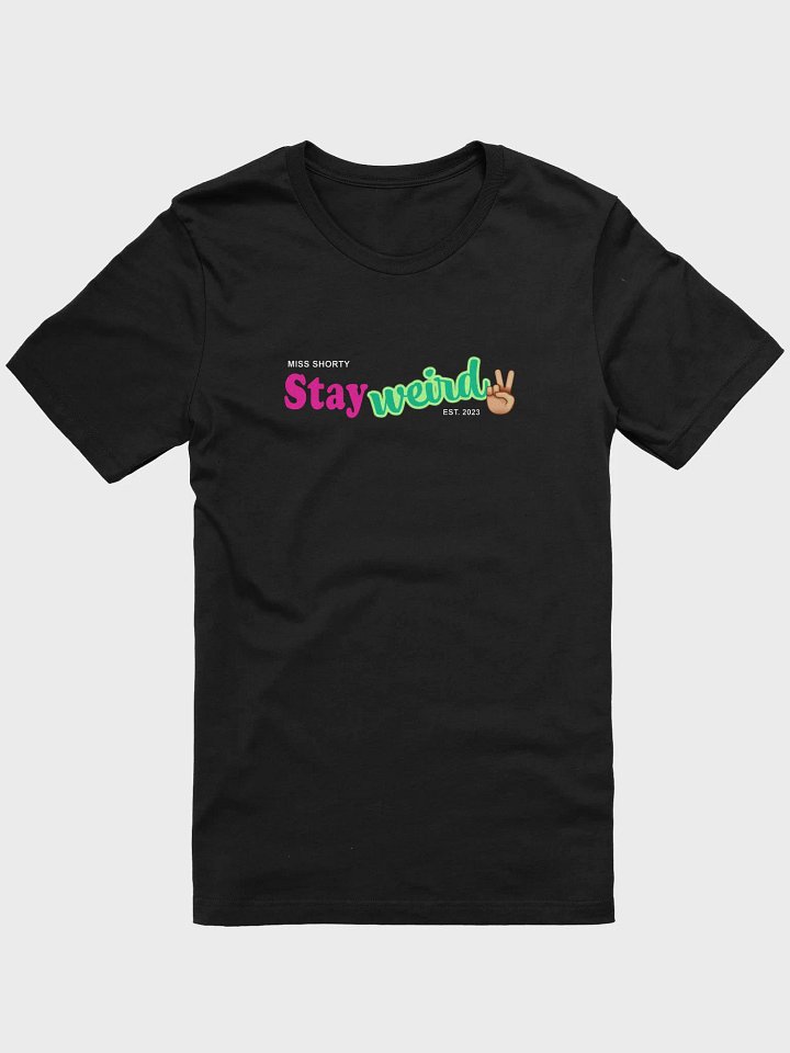 Stay Weird Tee - Dark product image (1)