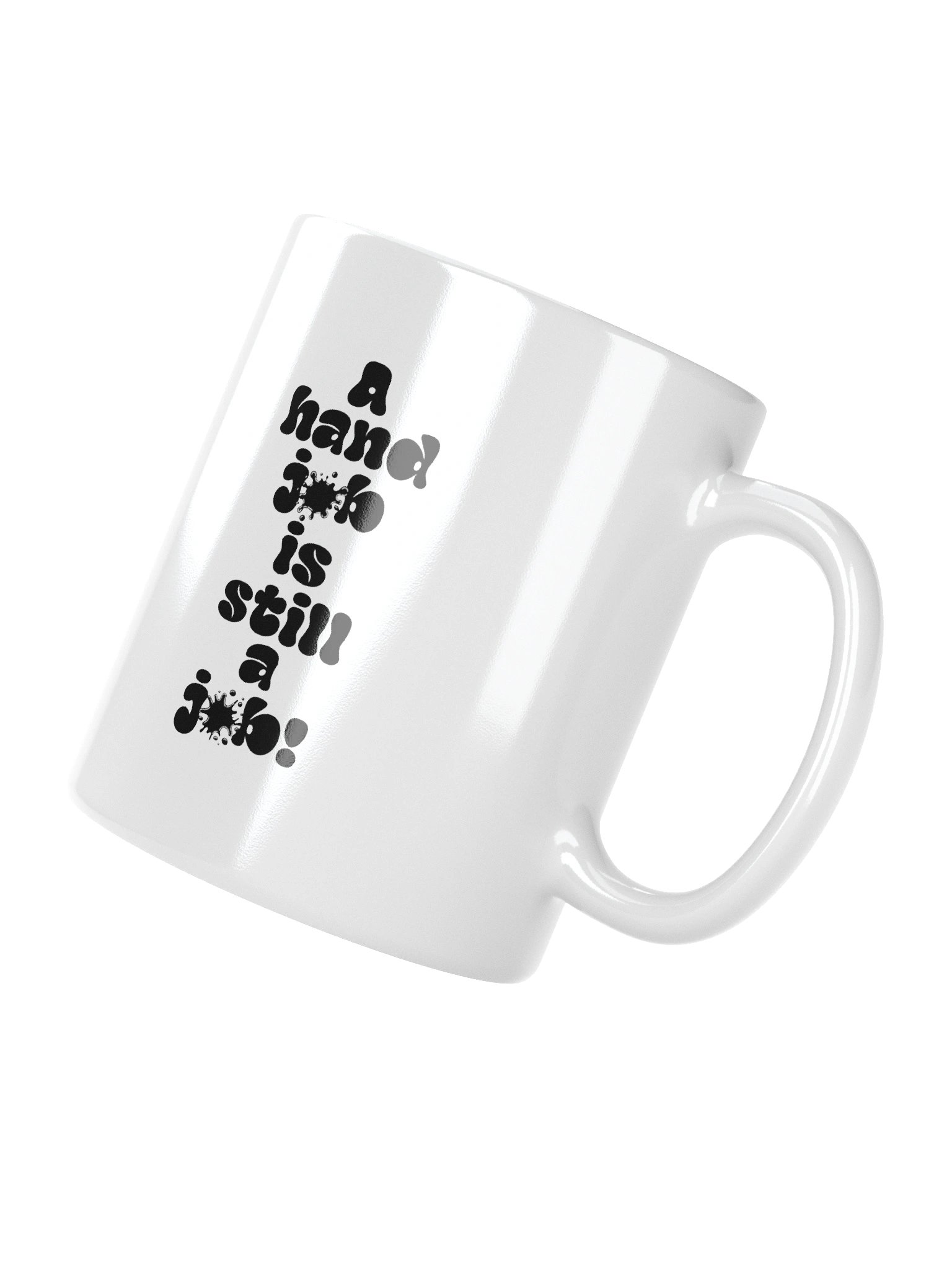A hand job Is still a Job! Mug product image (3)